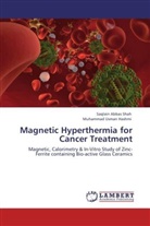Muhammad Usman Hashmi, Saqlain Abba Shah, Saqlain Abbas Shah - Magnetic Hyperthermia for Cancer Treatment