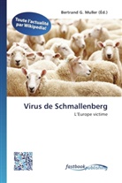 Bertran G Muller, Bertrand G. Muller - Virus de Schmallenberg