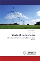 Rakesh Kumar, Deepa Sharma, Deepak Sharma - Study of Nanoscience