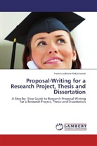 Francis Lobiane Rakotsoane - Proposal-Writing for a Research Project, Thesis and Dissertation