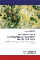 Ash Gupta, Asha Gupta, Romeo Singh Maibam - Lemanea in Lotic Environment of Manipur, North-East India
