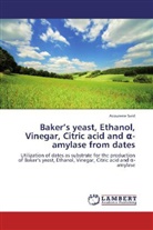 Acourene Said - Baker's yeast, Ethanol, Vinegar, Citric acid and -amylase from dates