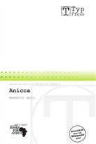 Cornelia C. Eglantine, Cornelia Cecilia Eglantine - Anicca