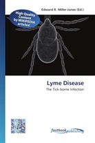 Edward R. Miller-Jones, Edwar R Miller-Jones - Lyme Disease