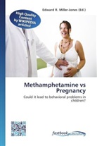 Edward R. Miller-Jones, Edwar R Miller-Jones - Methamphetamine vs Pregnancy