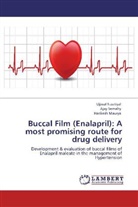 Harikesh Maurya, Ujjwa Nautiyal, Ujjwal Nautiyal, Aja Semalty, Ajay Semalty - Buccal Film (Enalapril): A most promising route for drug delivery