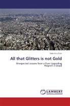 Valentina Zuin - All that Glitters is not Gold