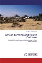 Gudrun Anita Heeren - African Farming and Health Outcome