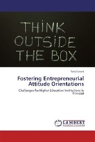 Talia Esnard - Fostering Entrepreneurial Attitude Orientations