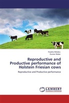 Fisseh Melaku, Fisseha Melaku, Oumer Wabe - Reproductive and Productive performance of Holstein Friesian cows