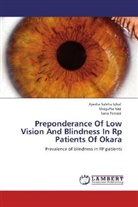 Ayesha Saleh Iqbal, Ayesha Saleha Iqbal, Shaguft Naz, Shagufta Naz, Sana Pervaiz - Preponderance Of Low Vision And Blindness In Rp Patients Of Okara