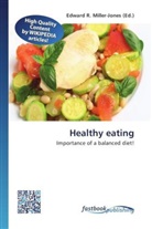 Edward R. Miller-Jones, Edwar R Miller-Jones - Healthy eating