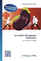 Chrystèl Poirier, Chrystèle Poirier - Le trafic d'organes humains