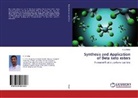 B S Balaji, B. S. Balaji - Synthesis and Application of Beta keto esters