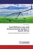 James Tsabora - Land Reform Law and Environmental Justice in South Africa