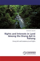 Hamimah Hamzah - Rights and Interests in Land Among the Orang Asli in Pahang
