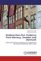 Tarjei Flatm Janbu, Tarjei Flatmo Janbu, Kristian Aulie Mørk - Underwriters Put: Evidence from Norway, Sweden and Denmark