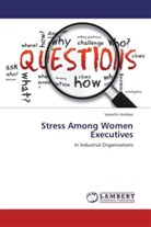 Vanathi Vembar - Stress Among Women Executives