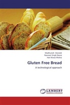 Navneet Sing Deora, Navneet Singh Deora, Madhures Dwivedi, Madhuresh Dwivedi, Ha Mishra, Hari Niwas Mishra - Gluten Free Bread