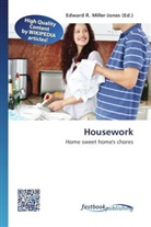 Edward R. Miller-Jones, Edwar R Miller-Jones - Housework