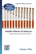 Edward R. Miller-Jones, Edwar R Miller-Jones - Health effects of tobacco