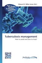 Edward R. Miller-Jones, Edwar R Miller-Jones - Tuberculosis management