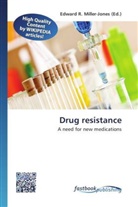 Edward R. Miller-Jones, Edwar R Miller-Jones - Drug resistance