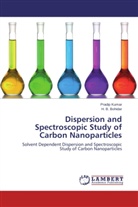 H B Bohidar, H. B. Bohidar, Pradi Kumar, Pradip Kumar - Dispersion and Spectroscopic Study of Carbon Nanoparticles