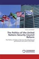 Nanna Lord-Mallam - The Politics of the United Nations Security Council Reform