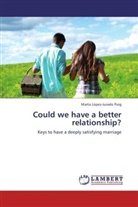 Marta L&oacute;pez-Jurado Puig - Could we have a better relationship?