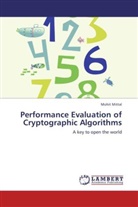 Mohit Mittal - Performance Evaluation of Cryptographic Algorithms