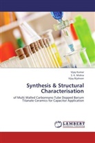 Vijay Bijalwan, Vija Kumar, Vijay Kumar, S Mishra, S K Mishra, S. K. Mishra - Synthesis & Structural Characterisation