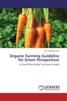 Md Shafiqul Islam, Md. Shafiqul Islam - Organic Farming Guideline for Green Perspectives