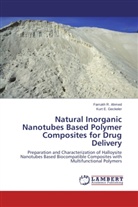 Farrukh Ahmed, Farrukh R. Ahmed, Kurt E Geckeler, Kurt E. Geckeler - Natural Inorganic Nanotubes Based Polymer Composites for Drug Delivery