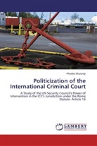 Phoebe Murungi - Politicization of the International Criminal Court