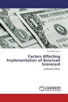 Peter Wandurua - Factors Affecting Implementation of Balanced Scorecard