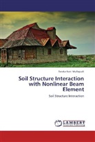 Taraka Ravi Mullapudi - Soil Structure Interaction with Nonlinear Beam Element