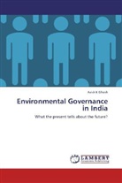 Asish K Ghosh - Environmental Governance in India