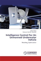 Shahrum Shah Bin Abdullah, Amru Faruq, Amrul Faruq - Intelligence Control For An Unmanned Underwater Vehicle