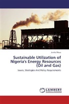Jamila Musa - Sustainable Utilization of Nigeria's Energy Resources (Oil and Gas)