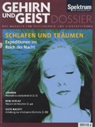 Gehirn & Geist Dossier - Nr.3/2012: Schlafen und Träumen