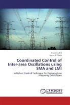 Anamitr Pal, Anamitra Pal, James S Thorp, James S. Thorp - Coordinated Control of Inter-area Oscillations using SMA and LMI