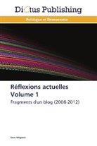 Rémi Mogenet, Mogenet-r - Reflexions actuelles volume 1