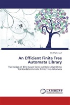 Ond ej Lengál, Ond¿ej Lengál, Ondrej Lengál - An Efficient Finite Tree Automata Library