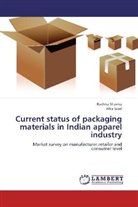 Alka Goel, Rachn Sharma, Rachna Sharma - Current status of packaging materials in Indian apparel industry