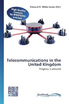 Edward R. Miller-Jones, Edwar R Miller-Jones - Telecommunications in the United Kingdom