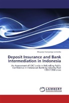 Muyanja Ssenyonga Jameaba - Deposit Insurance and Bank Intermediation in Indonesia