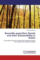 Mohamed Khamis - Boswellia papyrifera Stands and their Sustainability in Sudan