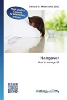 Edward R. Miller-Jones, Edwar R Miller-Jones - Hangover