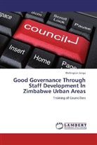 Wellington Jonga - Good Governance Through Staff Development In Zimbabwe Urban Areas